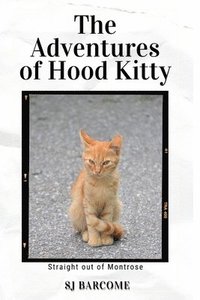 bokomslag The Adventures of Hood Kitty