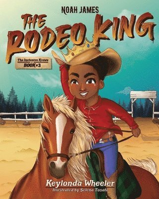 Keylonda Wheeler - Noah James the Rodeo King, Häftad