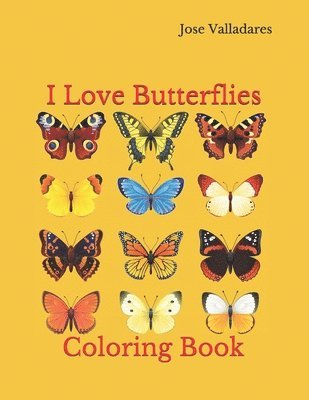 Jose Valladares - I Love Butterflies, Häftad