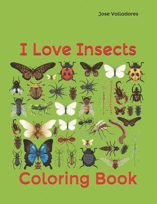 Jose Valladares - I Love Insects, Häftad