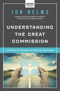 bokomslag Understanding the Great Commission