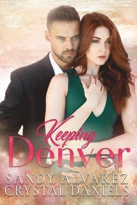 Keeping Denver 1