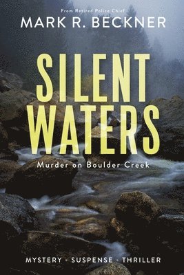 Silent Waters - Murder on Boulder Creek 1
