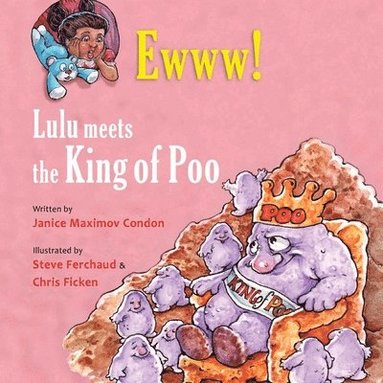 Janice Maximov Condon - Ewww! Lulu Meets the King of Poo, Häftad