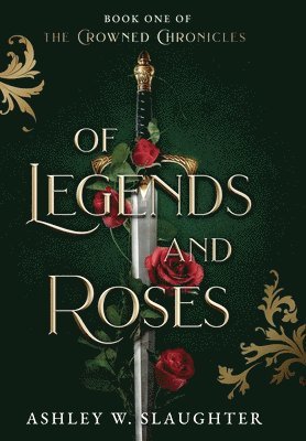 bokomslag Of Legends and Roses