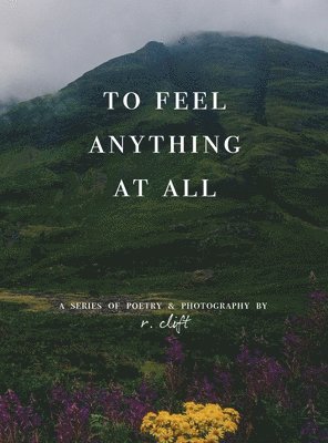 to feel anything at all 1