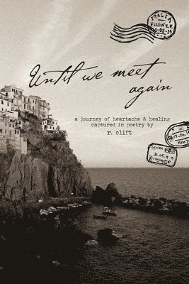 until we meet again