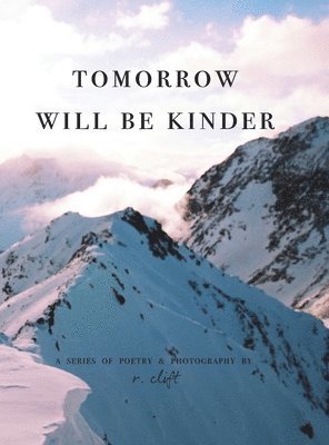 tomorrow will be kinder 1