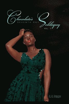 bokomslag Chocolate's Seventh Day Soliloquy Vol.1