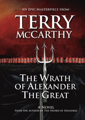 Terry McCarthy, Terry Mccarthy - Wrath of Alexander the Great, Häftad