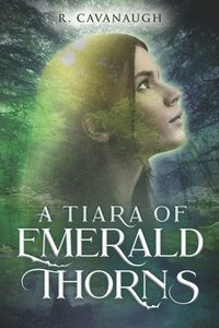 bokomslag A Tiara of Emerald Thorns