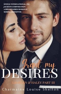 bokomslag Grant My Desires Lachlan & Haley Part III