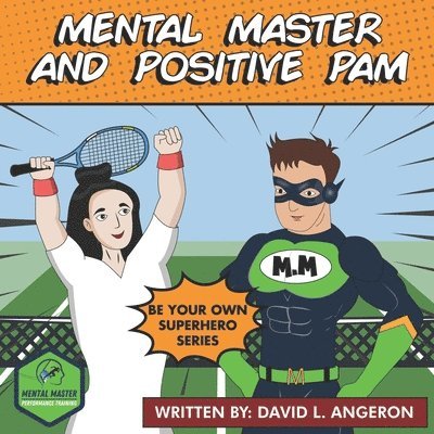 Mental Master and Positive Pam 1