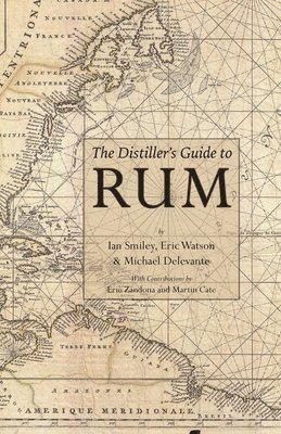 The Distiller's Guide to Rum 1