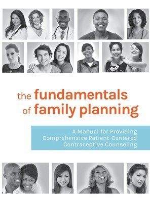 Essential Access Health - Fundamentals of Family Planning, Inbunden
