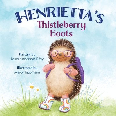 Laura A Kirby, Laura A. Kirby, A Kirby, Laura, Brooke Vitale - Henrietta's Thistleberry Boots, Häftad