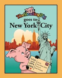 bokomslag The Reading Pig Goes to New York City