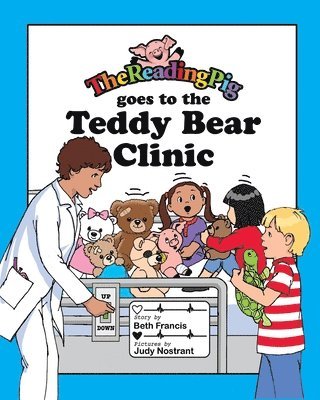 The Reading Pig Goes to The Teddy Bear Clinic 1