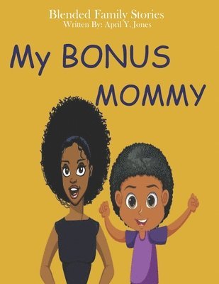 My Bonus Mommy: Blended Family Stories 1