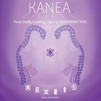 bokomslag KANEA - Your Daily Guiding Light to HONORING YOU - Love Yourself