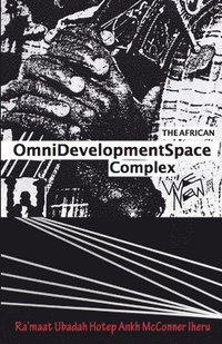 bokomslag The African Omnidevelopment Space Complex / We New