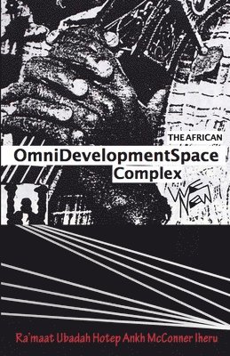 The African Omnidevelopment Space Complex / We New 1