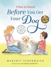 bokomslag What to Know Before You Get Your Dog