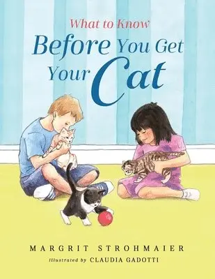 Margrit Strohmaier - What to Know Before You Get Your Cat, Häftad