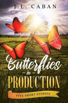 Butterflies in Production 1