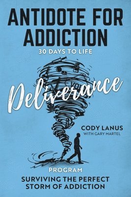 bokomslag ANTIDOTE FOR ADDICTION 30 Days To Life Deliverance Program
