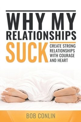 bokomslag Why My Relationships Suck