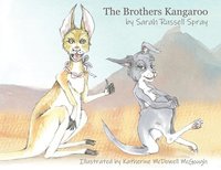 bokomslag The Brothers Kangaroo