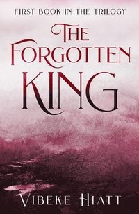 bokomslag The Forgotten King