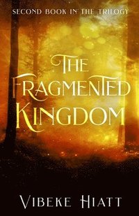 bokomslag The Fragmented Kingdom