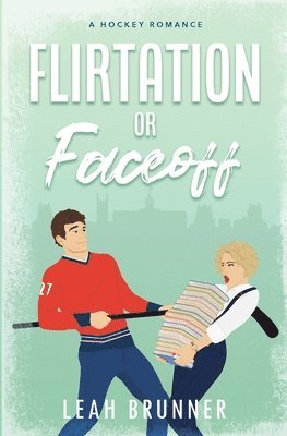 Flirtation or Faceoff 1