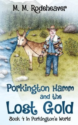 Porkington Hamm and the Lost Gold 1