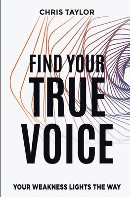 bokomslag Find Your True Voice