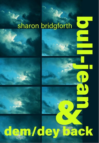Sharon Bridgforth - bull-jean & dem/dey back, Häftad