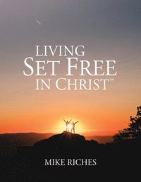 bokomslag Living Set Free in Christ