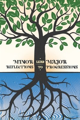 bokomslag Minor Reflections Lead to Major Progressions (Signed Edition)