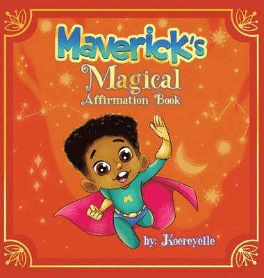 Maverick's Magical Affirmations 1