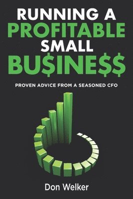 Don Welker - Running a Profitable Small Business, Häftad
