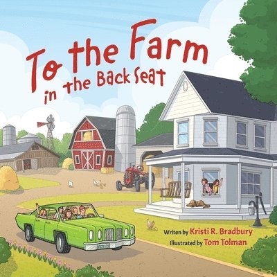 To the Farm in the Back Seat 1