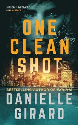 Danielle Girard - One Clean Shot, Häftad