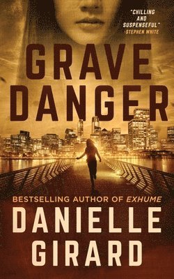 Danielle Girard - Grave Danger, Häftad
