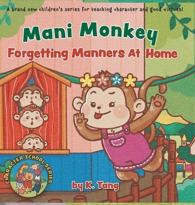 Mani Monkey Forgetting Manners At Home 1