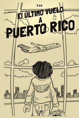 bokomslag Último Vuelo a Puerto Rico