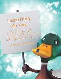 bokomslag Learn From Me Your ABC's