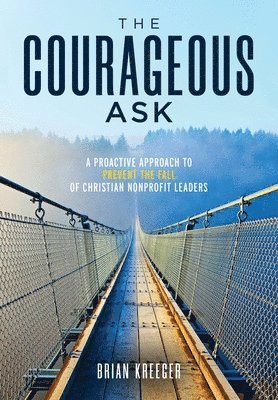 bokomslag Courageous Ask