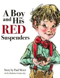 bokomslag A Boy and His Red Suspenders